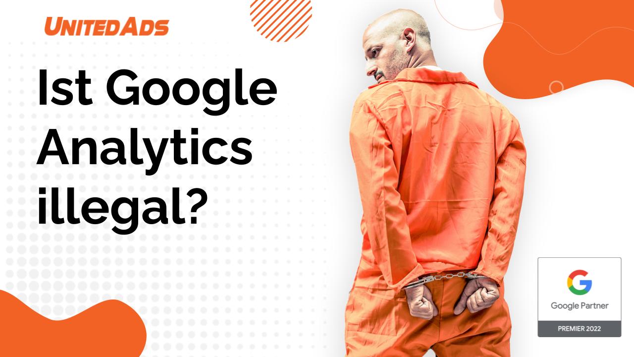 ist Google Analytics illegal