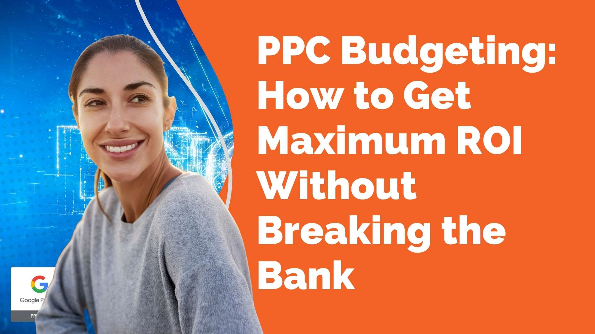 PPC Budgeting on a Shoestring How to Get Maximum ROI Without Breaking the Bank